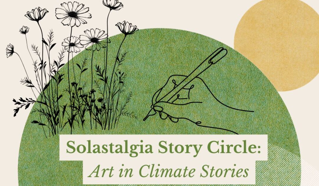 Solastalgia Story Circle