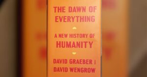 The Dawn of Everything A New History of Humanity book cover