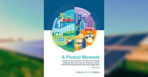 Cover page of the clean energy report, A Pivotal Moment by Clean Energy Canada