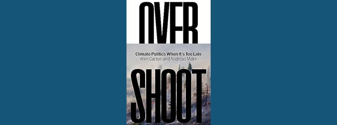 Book Review – Overshoot: How the World Surrendered to Climate Breakdown