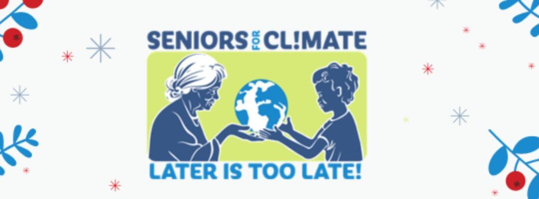 Seniors for Climate 2024 Wrap Up and Plans for the Coming Year