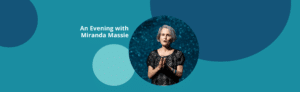Image of Miranda Massie on GTEC blue background, with text An Evening with Miranda Massie